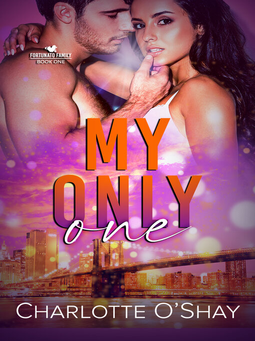 Title details for My Only One by Charlotte O'Shay - Available